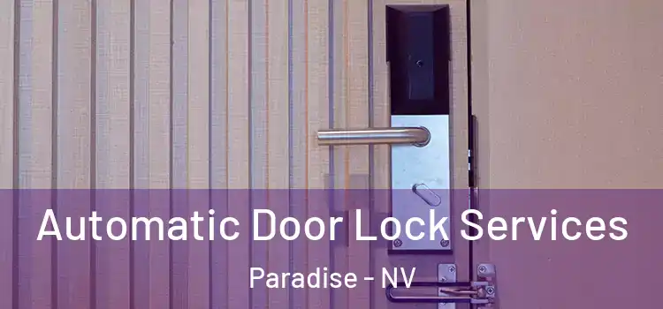 Automatic Door Lock Services Paradise - NV