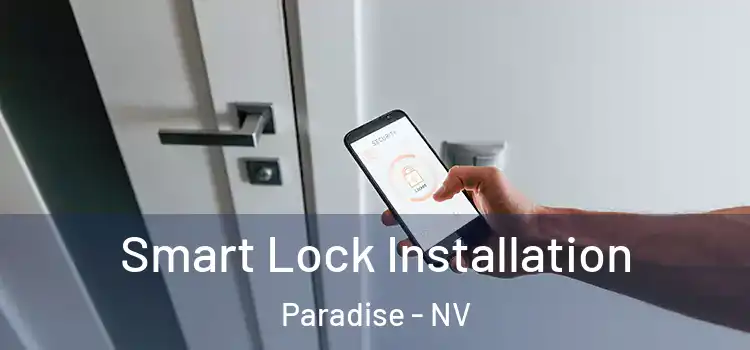 Smart Lock Installation Paradise - NV